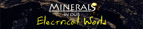 Minerals in our Electrical World Series